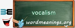 WordMeaning blackboard for vocalism